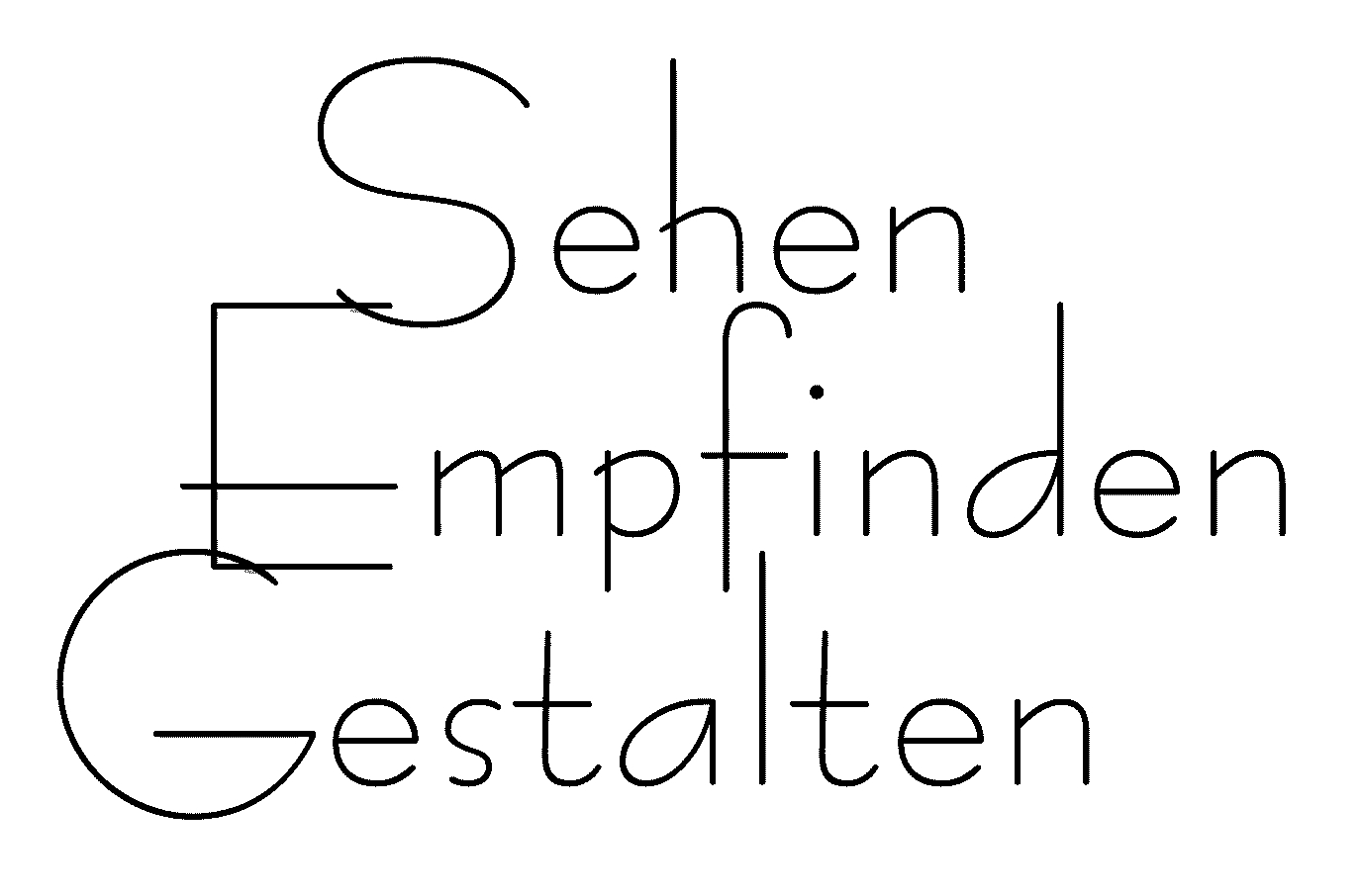 Sehen-Empfinden-Gestalten